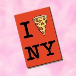The Found $10 Or Less I <3 NY Pizza Magnet