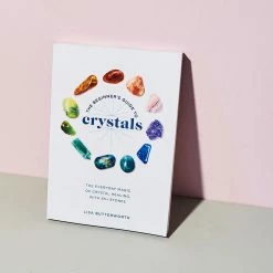 Penguin Random House The Beginners Guide To Crystals: The Everyday Magic Of Crystal Healing Sale