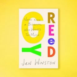 Best Sale 💯 Simon And Schuster $20 OR LESS! Greedy: Notes From A Bisexual Who Wants Too Much By Jen Winston 🔥 14 Simon And Schuster $20 OR LESS! Greedy: Notes From A Bisexual Who Wants Too Much By Jen Winston