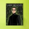 The Found $10 Or Less The Matrix Neo Happy Birthday Card