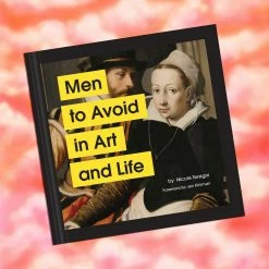 Chronicle Books Men To Avoid In Art And Life $20 OR LESS!