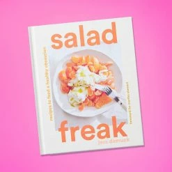 Abrams $50 OR LESS Salad Freak: Recipes To Feed A Healthy Obsession
