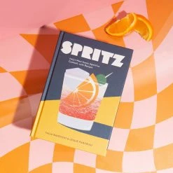 Penguin Random House $20 OR LESS! Spritz: Italy's Most Iconic Aperitivo Cocktail Book