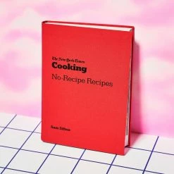 Penguin Random House $50 OR LESS The New York Times Cooking - No-Recipe Recipes